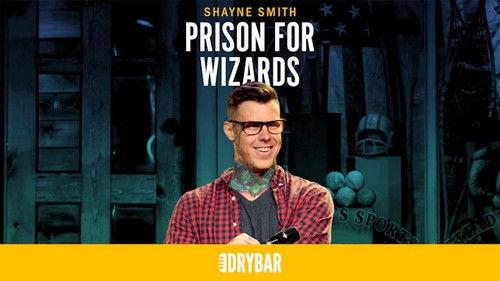 Dry Bar Comedy Season 2 Episode 23 - Shayne Smith: Prison for Wizards