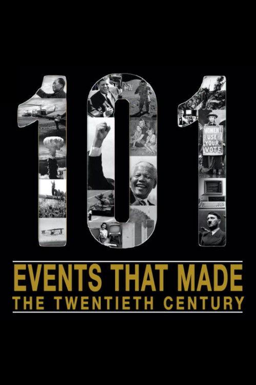 The 101 Events That Made The 20th Century poster