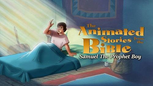 Animated Stories from the Bible Season 1 Episode 2 - Samuel, the Boy Prophet