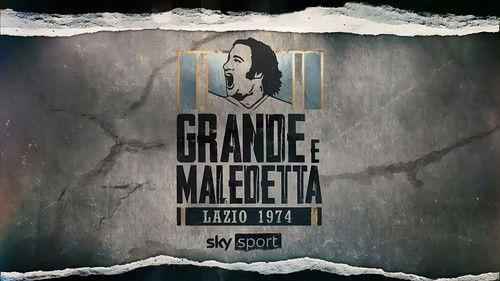 Lazio 1974: grande e maledetta Season 1 Episode 1 - Episode 1