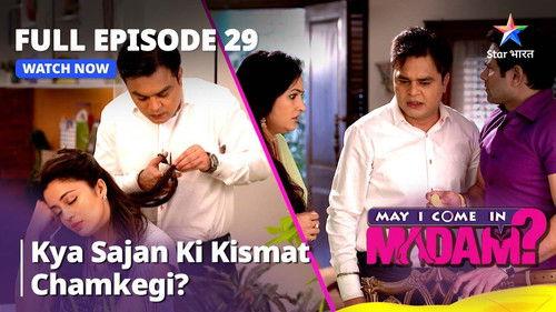 May I Come in Madam? Season 1 Episode 29 - Will Sajan Get Lucky?