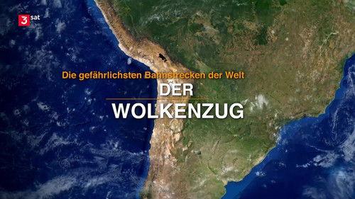 Die gefährlichsten Bahnstrecken der Welt Season 1 Episode 3 - Episode 3