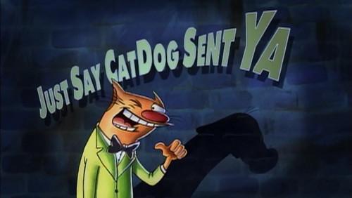 undefined Season 1 Episode 33 - Just Say CatDog Sent Ya