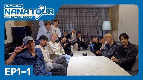 NANA TOUR with SEVENTEEN Season 1 Episode 1 - EP1-1. Don't Let SEVENTEEN Know