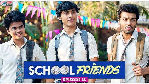 School Friends Season 1 Episode 13 - That's What Friends Do