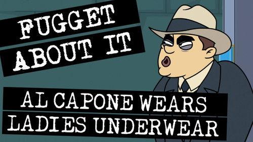 Fugget About It Season 1 Episode 8 - Al Capone Wears Ladies Underwear
