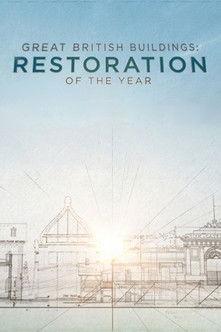 Great British Buildings: Restoration of the Year poster