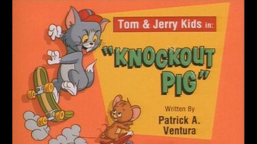Tom & Jerry Kids Show Season 4 Episode 12 - Knockout Pig