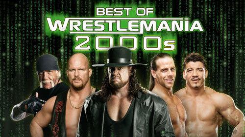 The Best of WWE Season 2 Episode 13 - Best of WrestleMania in the 2000s
