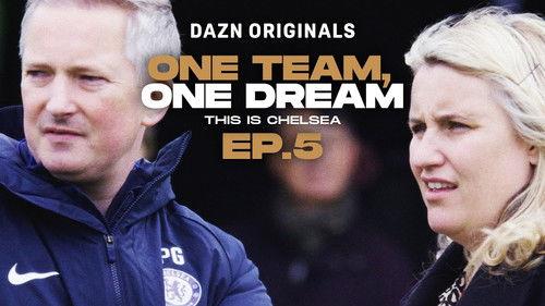 One Team, One Dream: This Is Chelsea Season 1 Episode 5 - Difficult Conversations