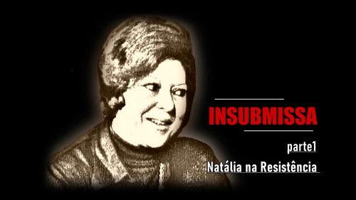 Insubmissa Season 1 Episode 1 - Natália in the Resistance