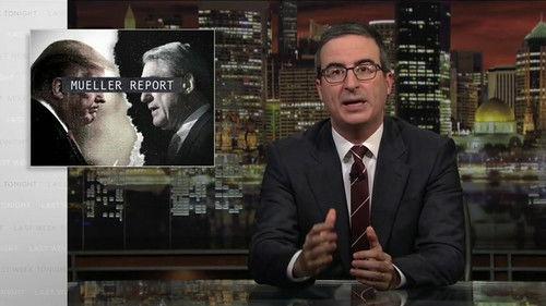 Last Week Tonight with John Oliver Season 6 Episode 9 - Mueller Report