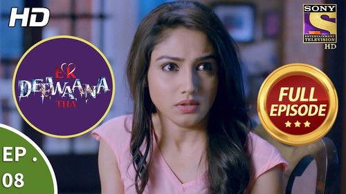 Ek Deewaana Tha Season 1 Episode 8 - Memories
