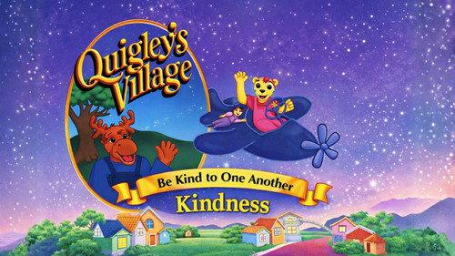 Quigley's Village Season 1 Episode 19 - Be Kind to One Another - Thoughtfulness
