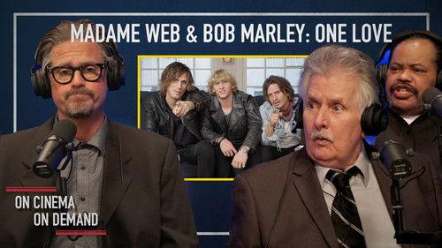 On Cinema Season 14 Episode 7 - 'Madame Web’ & ‘Bob Marley: One Love'