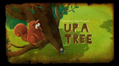 Adventure Time Season 5 Episode 4 - Up a Tree