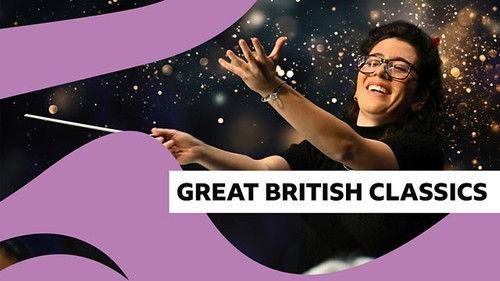 BBC Proms Season 79 Episode 12 - Great British Classics at the Proms
