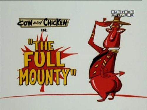Cow and Chicken Season 4 Episode 4 - The Full Mounty