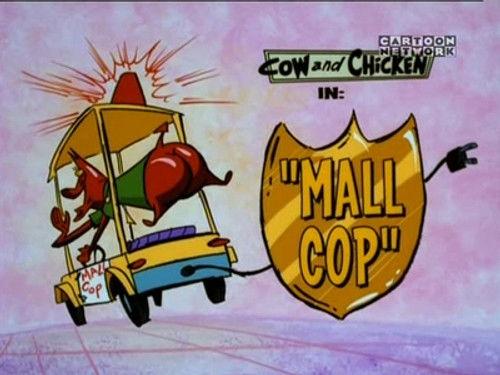 Cow and Chicken Season 4 Episode 5 - Mall Cop