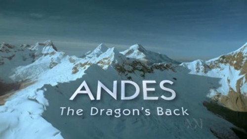 Natural World Season 23 Episode 7 - Andes: The Dragon's Back