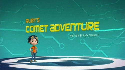 Rusty Rivets Season 2 Episode 1 - Ruby's Comet Adventure