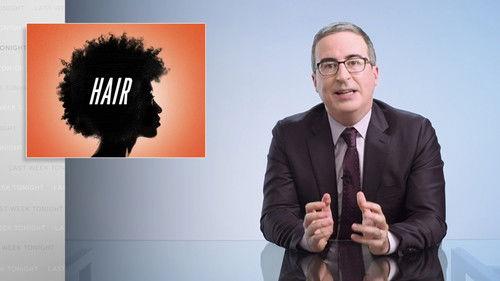 Last Week Tonight with John Oliver Season 8 Episode 11 - Episode 220: Hair