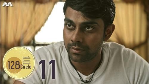 128 Circle Season 1 Episode 11 - I Might Lose My Daughter!