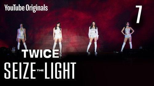 TWICE: Seize the Light Season 1 Episode 7 - Everlasting Light