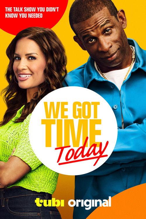 We Got Time Today poster