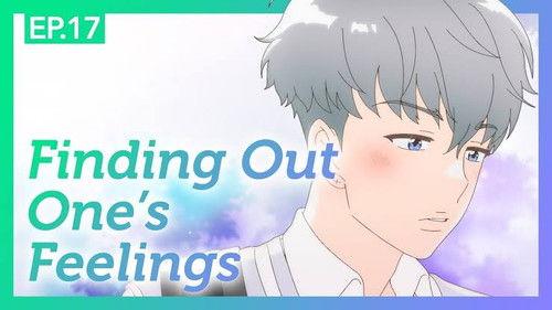 A Day Before Us Season 3 Episode 17 - Finding Out One's Feelings