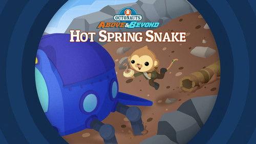 Octonauts: Above & Beyond Season 1 Episode 6 - The Octonauts and the Hot Spring Snake