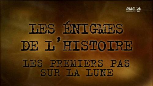 History's Secrets Season 2 Episode 4 - Secrets Of The Moon Landing