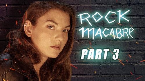 Rock Macabre Season 1 Episode 3 - Episode 3