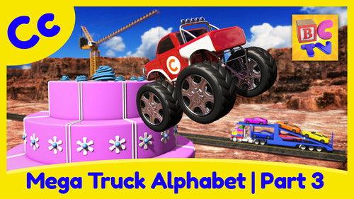 Brain Candy TV Season 1 Episode 25 - Mega Truck Alphabet Part 3 - Learn About the Letter C