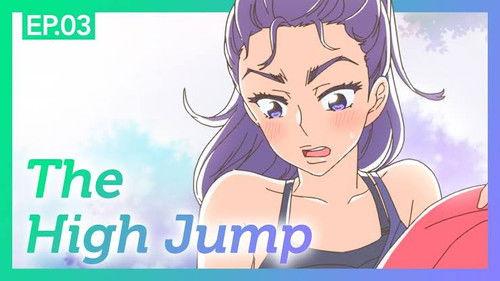 A Day Before Us Season 3 Episode 3 - The High Jump