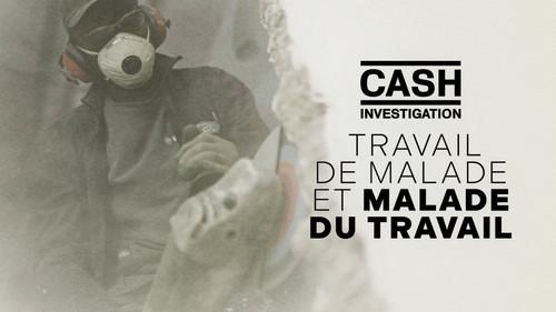 Cash Investigation Season 12 Episode 3 - Sick work, sick of work
