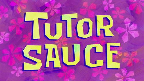 SpongeBob SquarePants Season 9 Episode 18 - Tutor Sauce