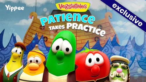 The VeggieTales Show Season 1 Episode 9 - Patience Takes Practice