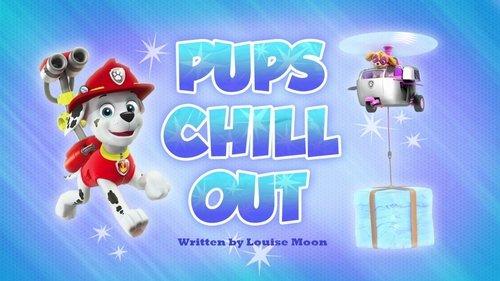 PAW Patrol Season 4 Episode 20 - Pups Chill Out