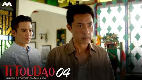 Titoudao: Inspired By The True Story Of A Wayang Star Season 1 Episode 4 - The Good Sister
