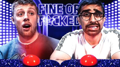Fine or F*cked Season 1 Episode 13 - Episode 13