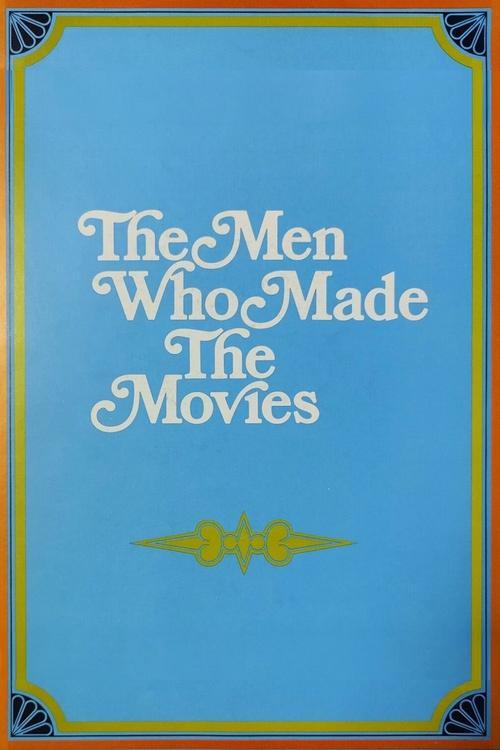 The Men Who Made the Movies poster