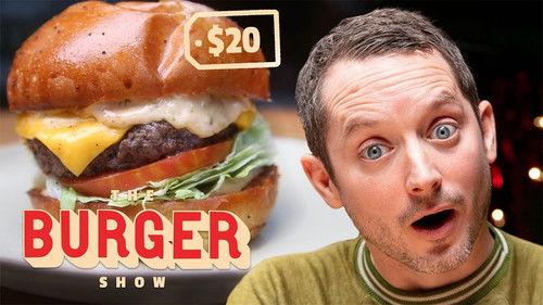 The Burger Show Season 8 Episode 4 - Elijah Wood Rates the Best Burgers by Budget