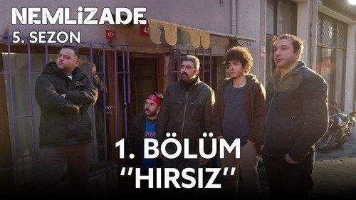 Nemlizade Season 5 Episode 1 - Thief