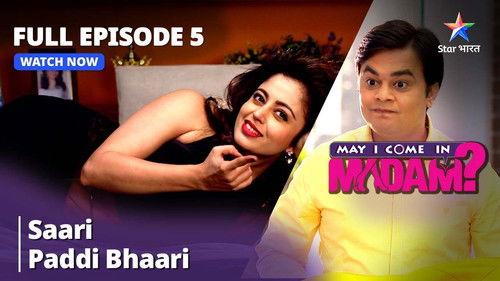 May I Come in Madam? Season 1 Episode 5 - Sanjana's Saadi Pad Gayi Bhaari