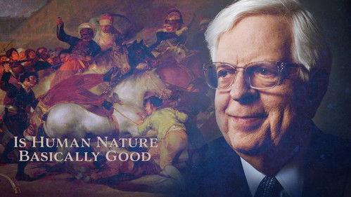 PragerU Master’s Program with Dennis Prager Season 1 Episode 4 - Is Human Nature Basically Good?