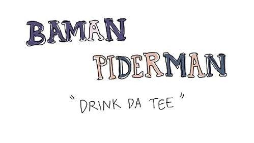 Baman Piderman Season 2 Episode 10 - Drink Da Tee