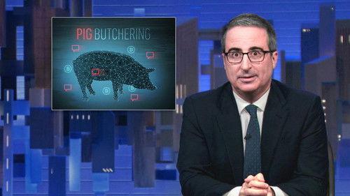 Last Week Tonight with John Oliver Season 11 Episode 2 - February 25, 2024: Pig Butchering