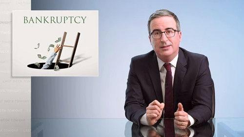 Last Week Tonight with John Oliver Season 8 Episode 9 - Episode 218: Bankruptcy