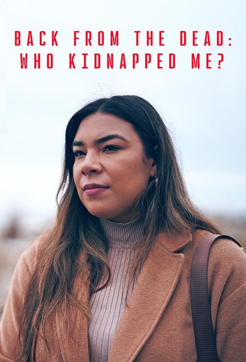 Back From the Dead: Who Kidnapped Me? poster